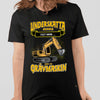Grävmaskin t-shirt/sweatshirt med eget namn - Underskatta aldrig - personligt tryck