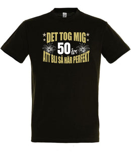 Födelsedag t-shirt välj 40 50 60 eller 70 år