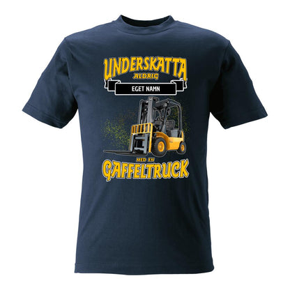Gaffeltruck t-shirt med personligt tryck. Underskatta aldrig med eget namn design sweatshirt