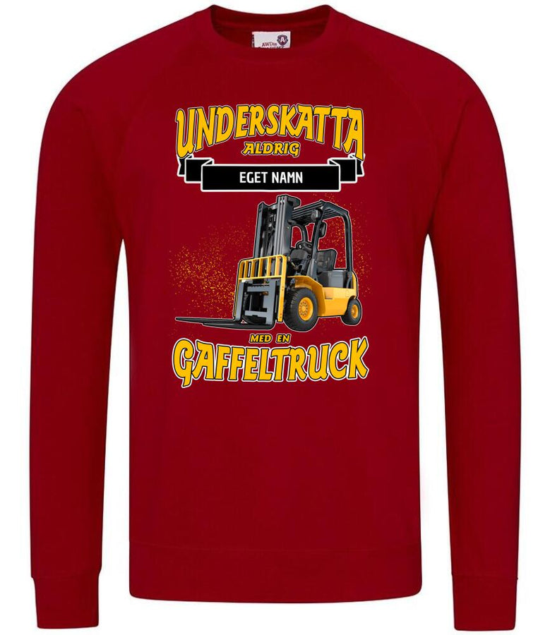 Gaffeltruck t-shirt med personligt tryck. Underskatta aldrig med eget namn design sweatshirt