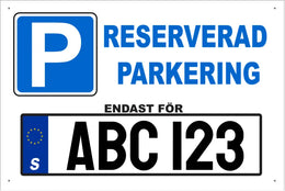 Reserverad parkeringsskylt med egen bilregistrering - Personligt skylt