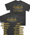 King födelsedag T-shirt Kings are born in. Välja månad