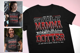 Mamma dam T-shirt - Stolt Mamma med fantastisk dotter tröja