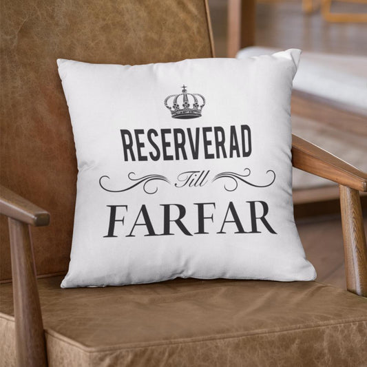 Reserverad till Farfar kuddfodral 40x40cm