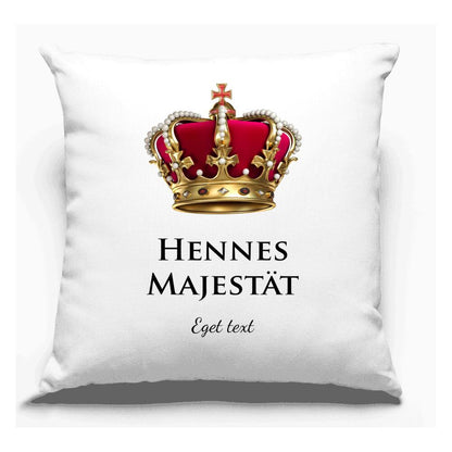 Hans eller Hennes Majestät kuddfodral med egen text om så krävs