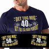 Födelsedag t-shirt välj 40 50 60 eller 70 år