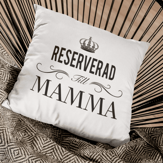 Reserverad till Mamma kuddfodral