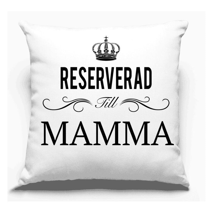 Reserverad till Mamma kuddfodral