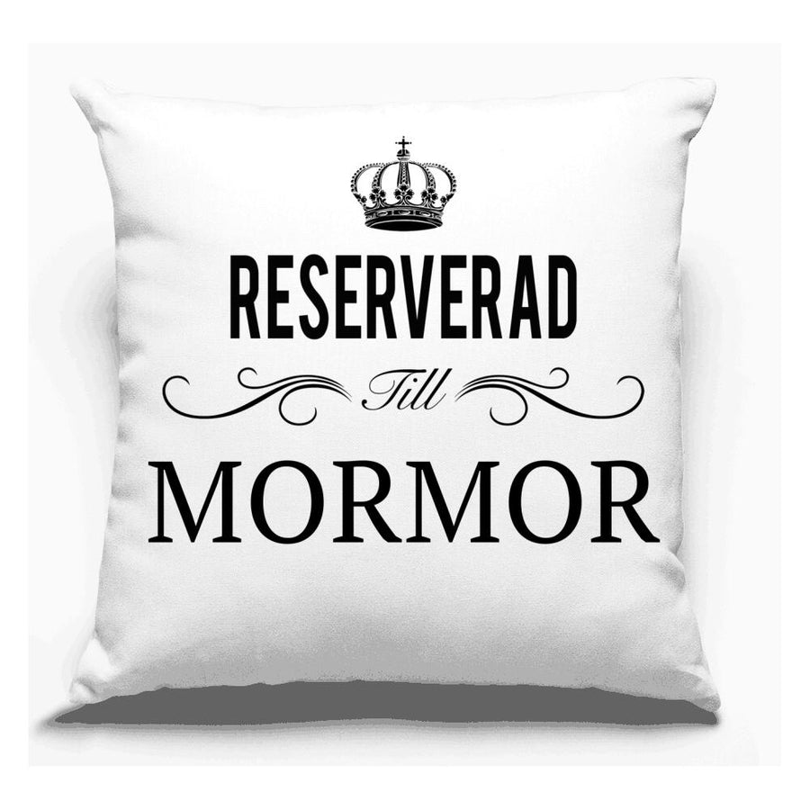Reserverad till Mormor kuddfodral