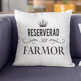 Reserverad till Farmor kuddfodral