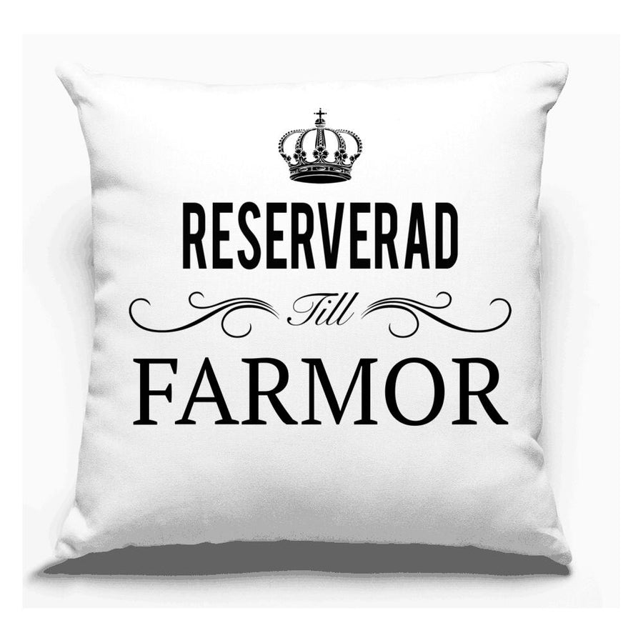 Reserverad till Farmor kuddfodral
