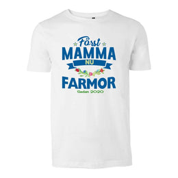 Först mamma nu Farmor t-shirt med personligt år tryck