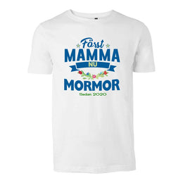 Först mamma nu mormor t-shirt  med personligt år tryck