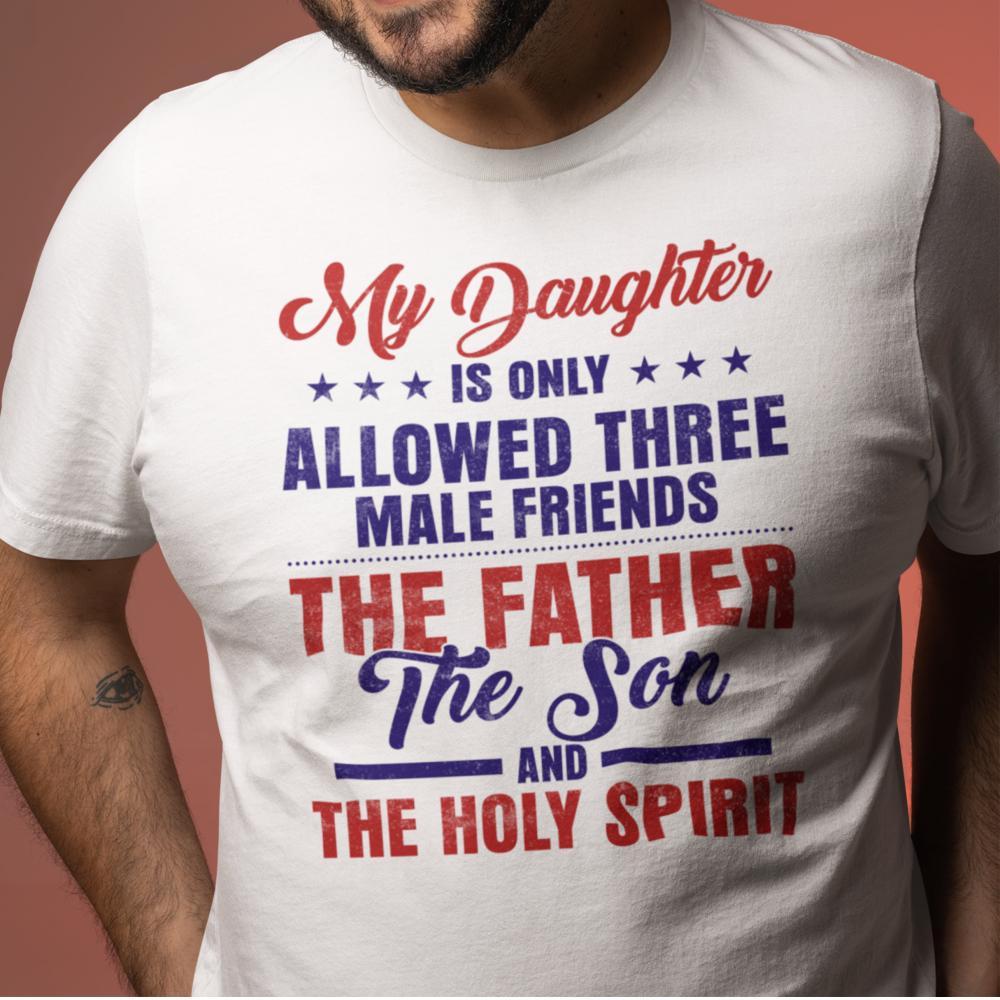 Vit pappa t-shirt . Daughter 3 male friends only tröja